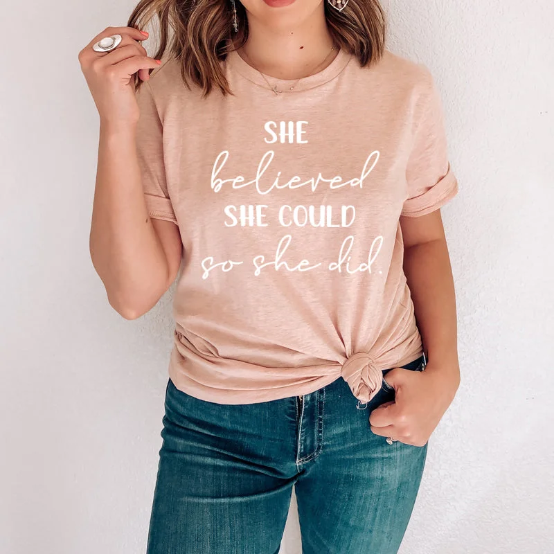 She Believed She Could T-Shirt Laid