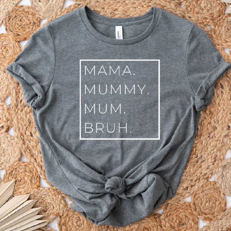 Mama, Mummy, Bruh Womens T-Shirt Bold Men's Animal
