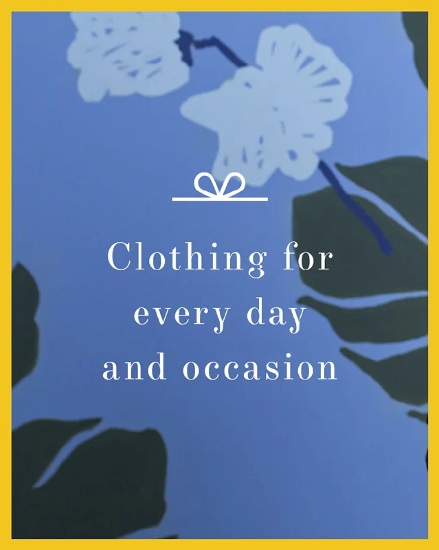 Clothing for every day and occasion Adventure