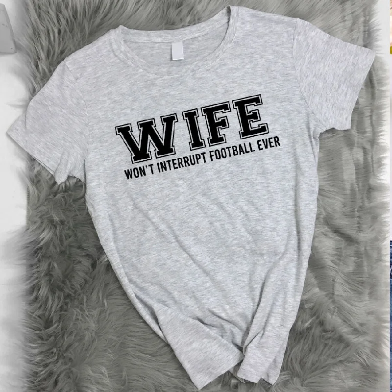 WIFE Won't Interrupt Football tee Gym